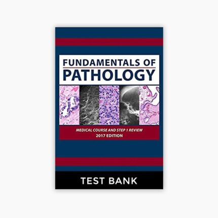 32 fundamentals of pathology pathoma test bank 2JVnRxWwiK