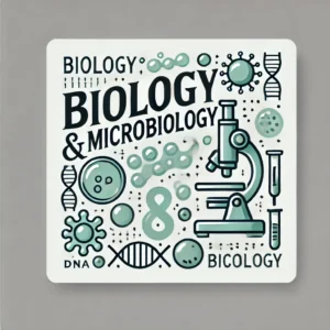 Biology & Microbiology