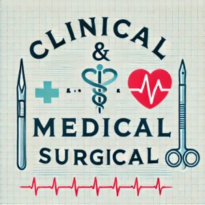 Clinical & Medical Surgical