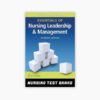 Essentials of Nursing Leadership and Management 7th Edition Sally Weiss Test Bank