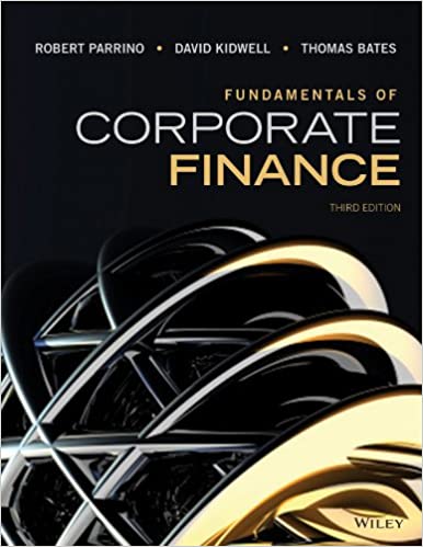 Fundamentals of Corporate Finance parrino test bank 1