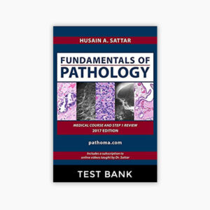 Fundamentals of Pathology Pathoma 2017 Edition Test Bank