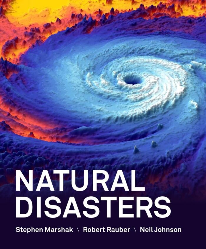 Natural Disasters by Marshak test bank and practice questions