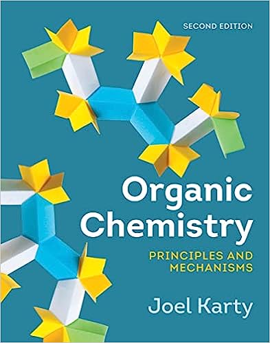 Organic Chemistry Principles and Mechanisms by Karty