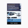 Seidel’s Guide to Physical Examination 9th Edition Jane Ball Test Bank