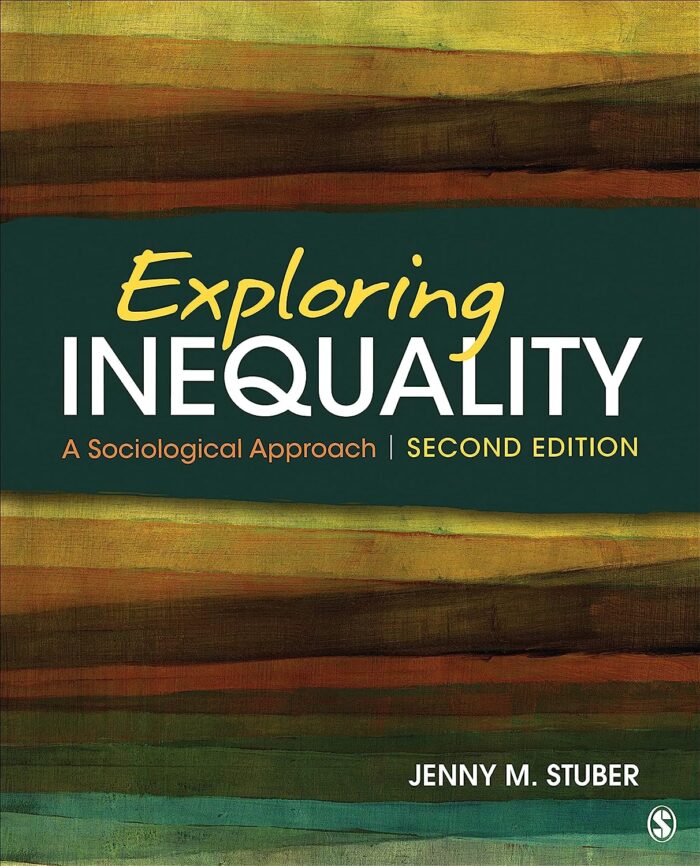 Test Bank for Exploring Inequality A Sociological ApproachStuber2e