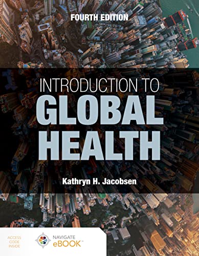 Test Bank for Introduction to Global Health by Jacobsen 4e