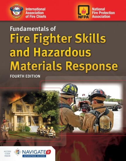 Test bank and practice questions for Fundamentals of Fire Fighter Skills and Hazardous Materials Response 4th Edition 1