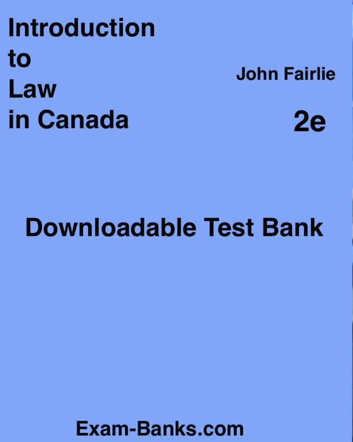 Test bank questions for Introduction to Law in Canada by Fairlie