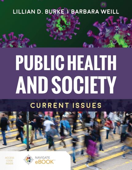 Test bank quizzes for Public Health and Society Current Issues Current Issues by Burke