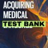 Acquiring Medical Language 3rd Test Bank