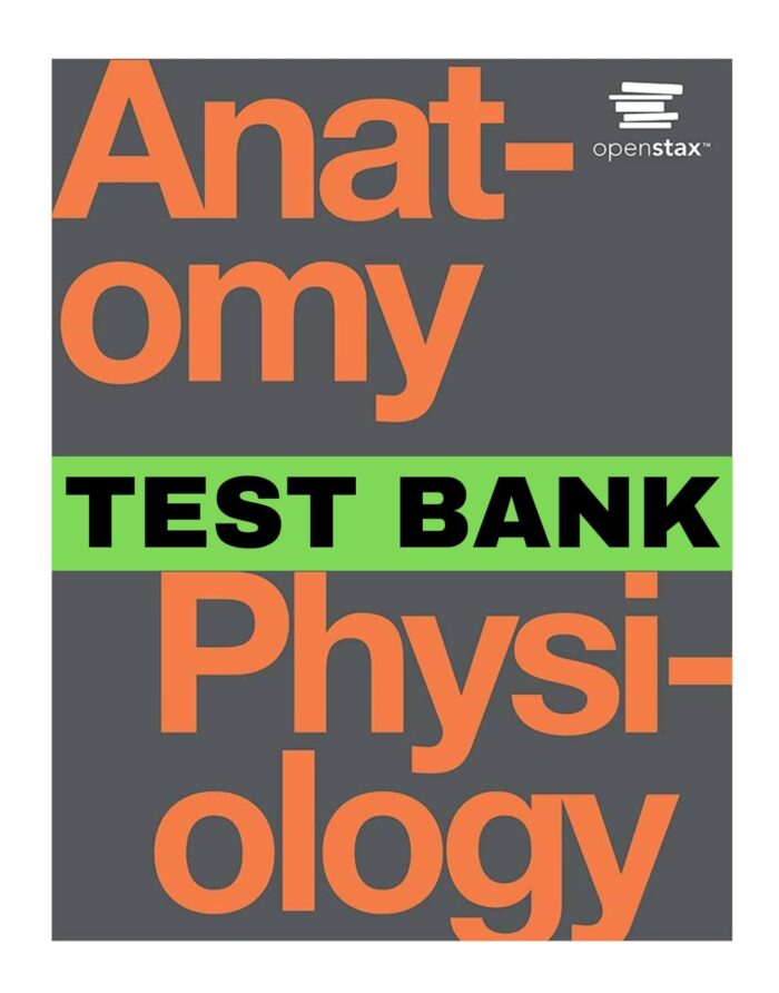 anatomy and physiology by openstax test bank