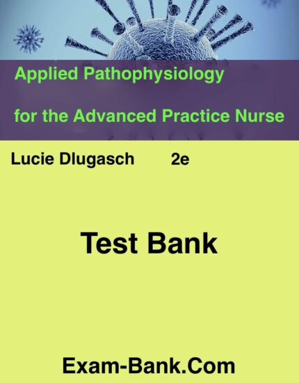 applied pathophysiology test bank dlugasch 2nd