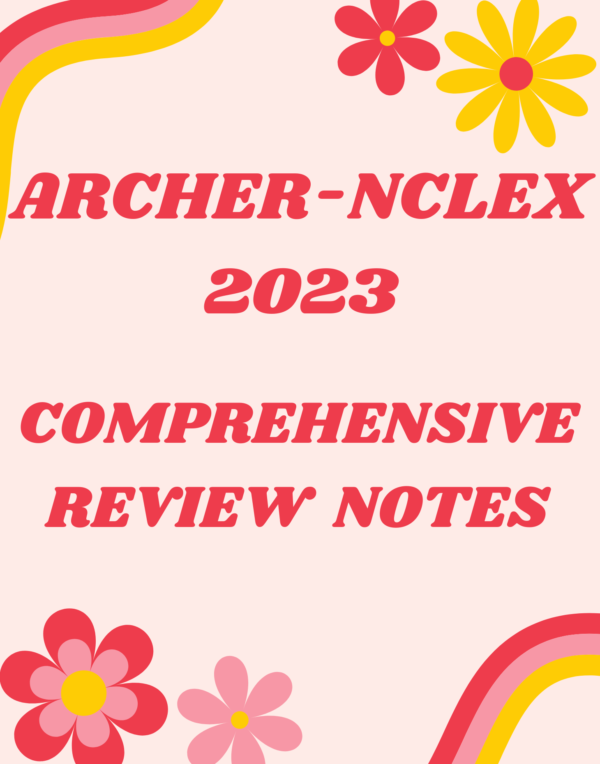 Archer-NCLEX Review Notes – Nursing Study Guide