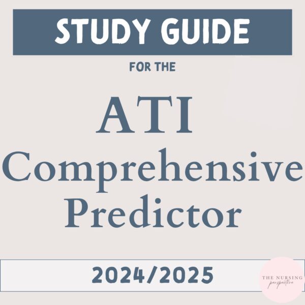 ATI RN Comprehensive Predictor Study Guide 2024 Edition | ATI RN Comprehensive Predictor study guide for nursing students Nursing Perspective