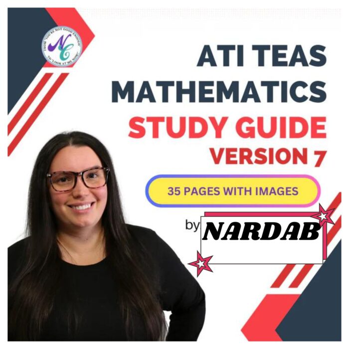 ati teas 7 mathematics study guide by nardab in depth review with 38