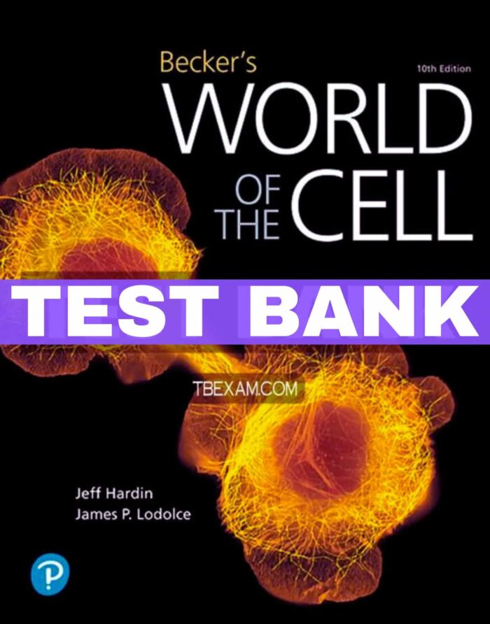 beckers world of the cell 10th edition test bank