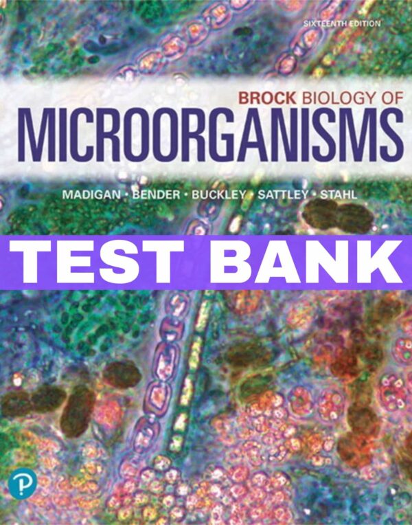 Brock Biology of Microorganisms, by Madigan, 16th edition Test Bank