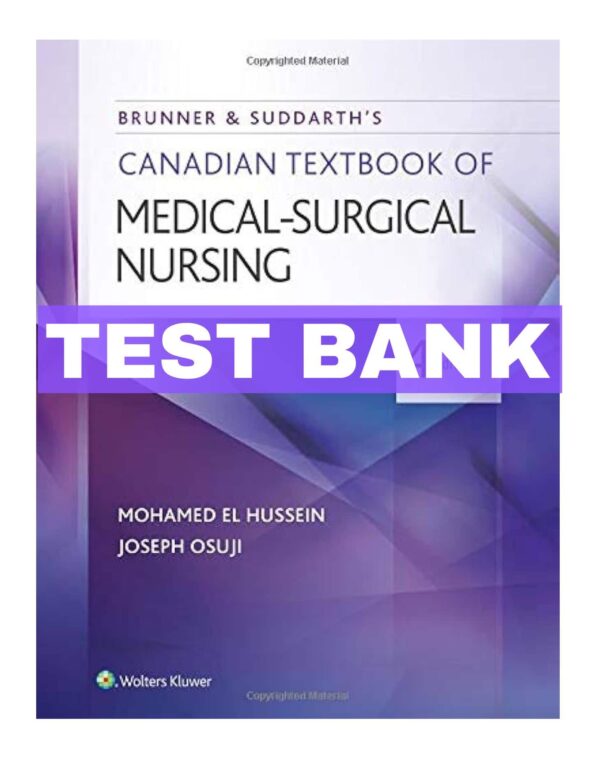 Brunner And Suddarth’s Canadian Medical Surgical Nursing 4th Test Bank