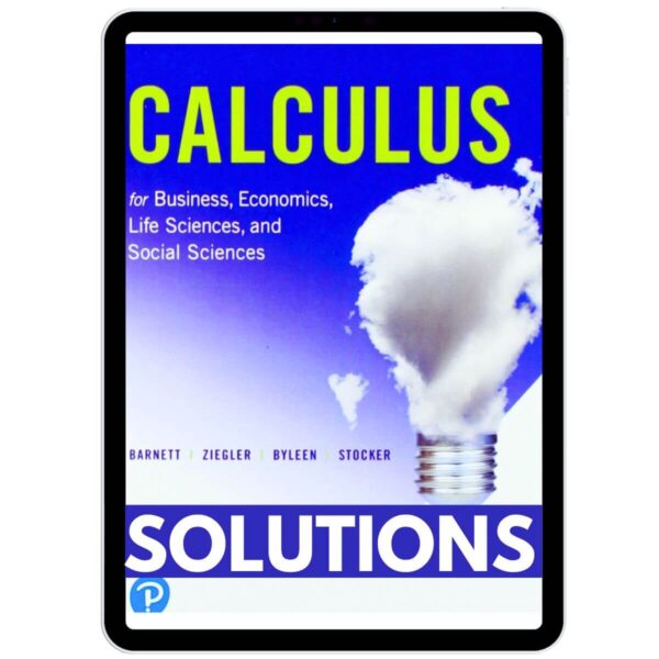 Calculus for Business Economics Life Sciences and Social Sciences 14th Solutions Manual