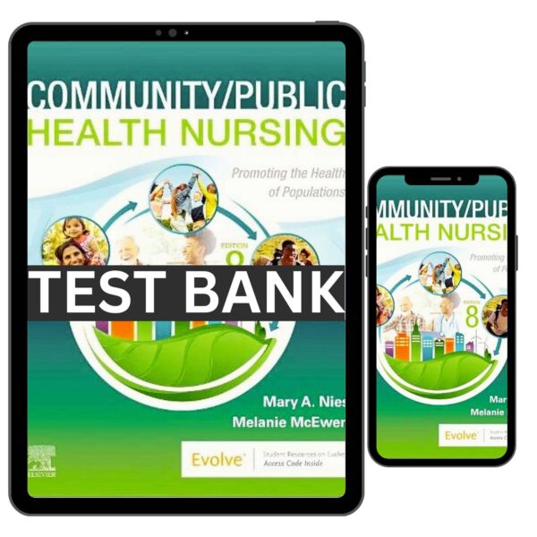 Community Public Health Nursing Promoting the Health of Populations 8th Test Bank