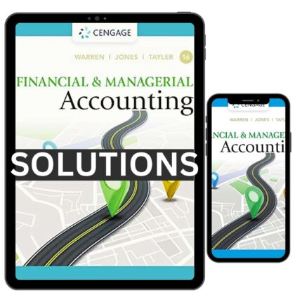 complete solutions manual for financial and managerial accounting 16th