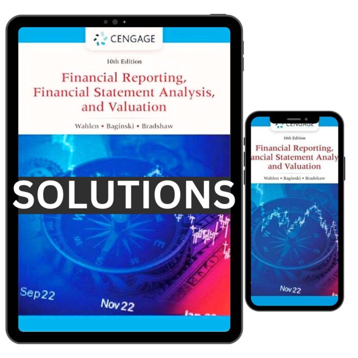 complete solutions manual for financial reporting financial statement