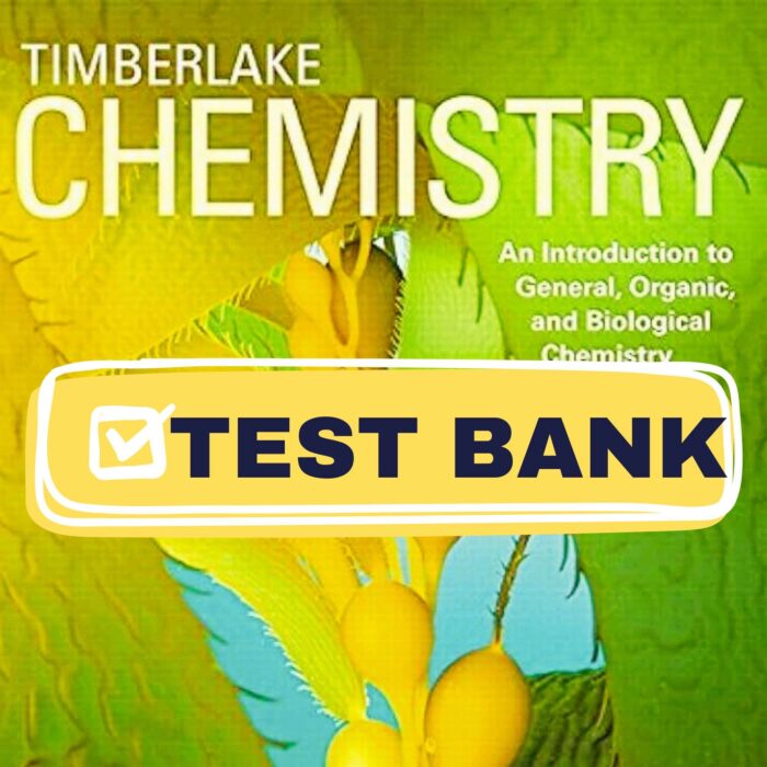 complete test bank for chemistry an introduction to general organic and