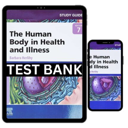 complete test bank for human body in health and illness 7th