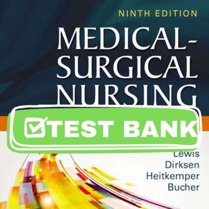 complete test bank for medical surgical nursing 9th