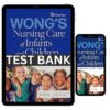 Complete Test Bank for Nursing Care of Infants and Children 12th