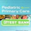 Complete Test Bank for Pediatric Primary Care 6th