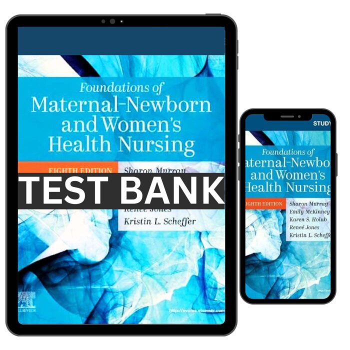 complete test bank foundations of maternal newborn and womens health 8th