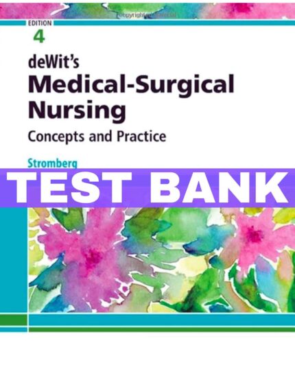 dewit s medical surgical nursing 4th edition test bank