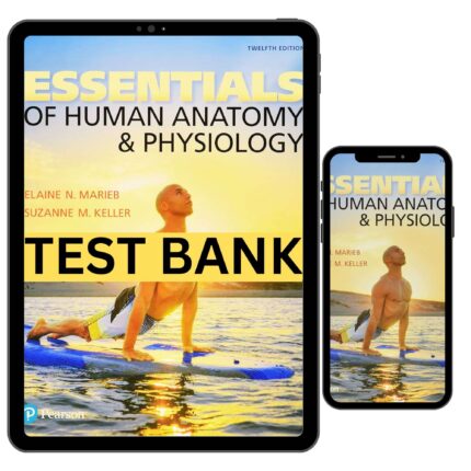 essentials of human anatomy physiology 12th complete test bank