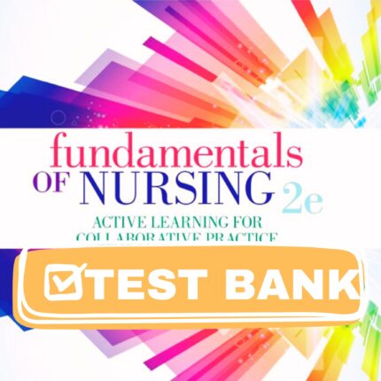 fundamentals nursing active learning for collaborative practice 2nd test bank