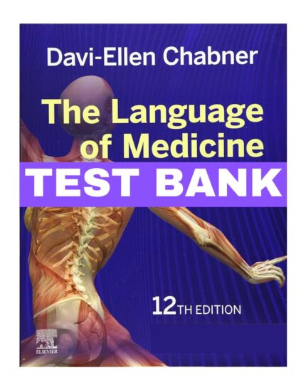 language of medicine 12th edition test bank