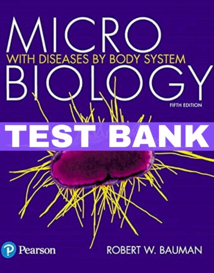 microbiology with diseases by body system 5th edition test bank