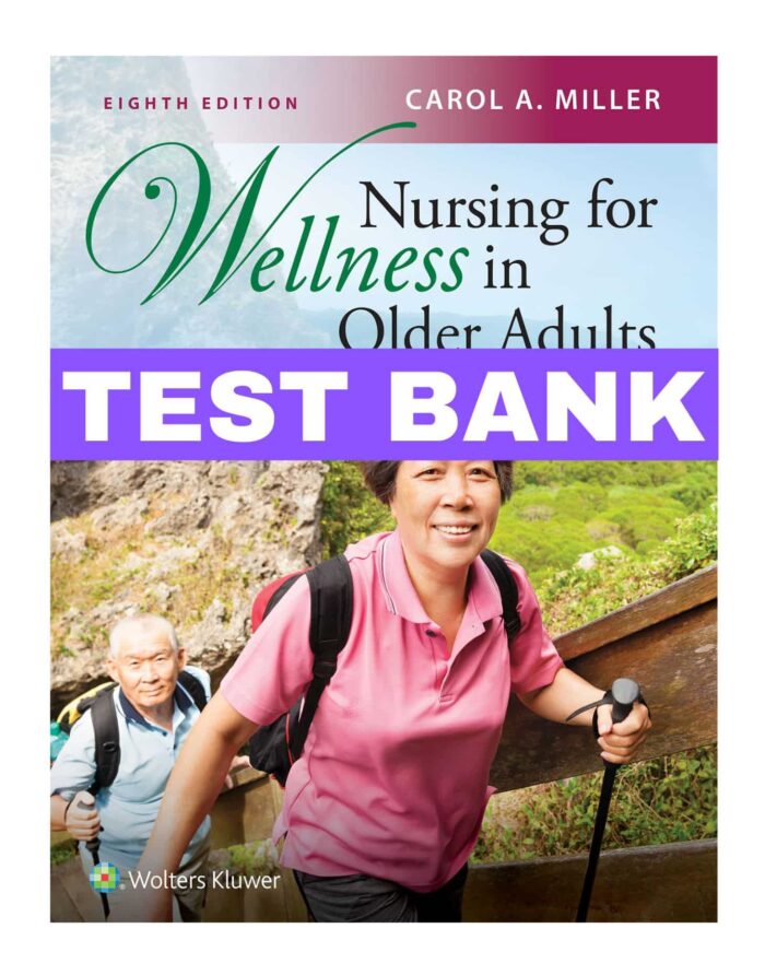 nursing for wellness in older adults 8th test bank