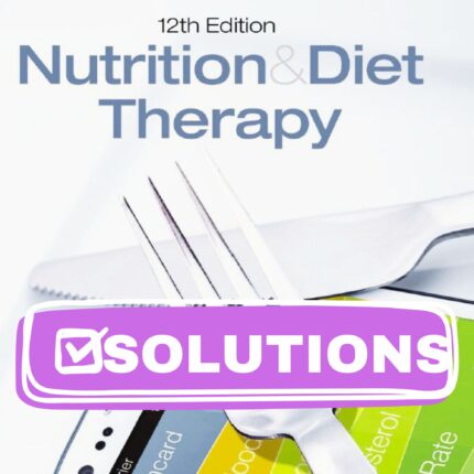 nutrition diet therapy 12th solutions manual