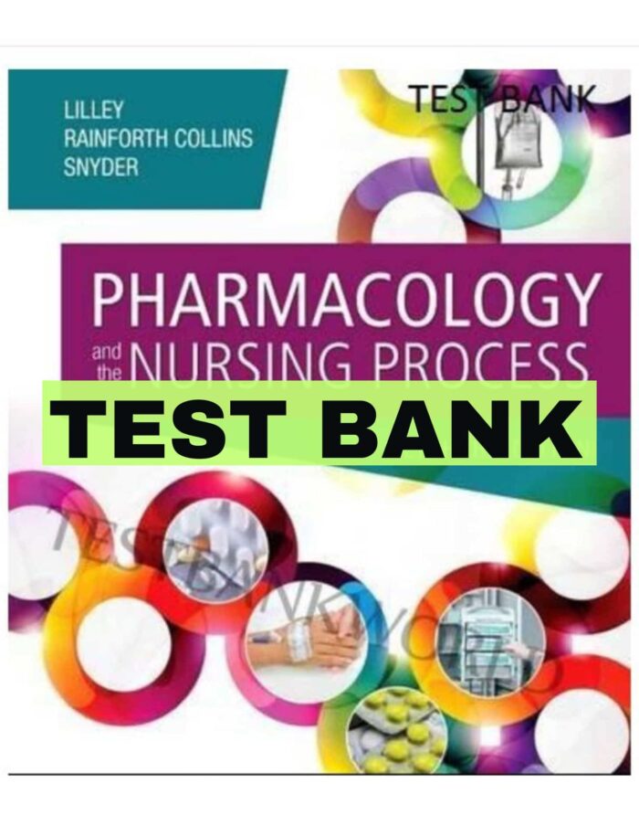 pharmacology and the nursing process 8th test bank