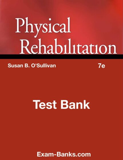 physical rehabilitation test bank osullivan 7e