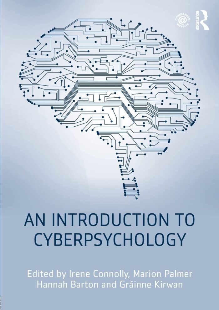 practice test bank questions for An Introduction to Cyberpsychology by Grainne Kirwan 2e