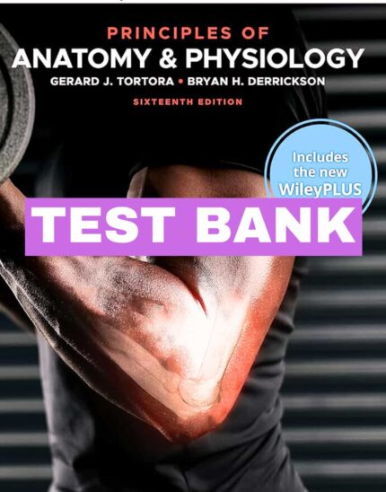 principles of anatomy physiology 16th test bank