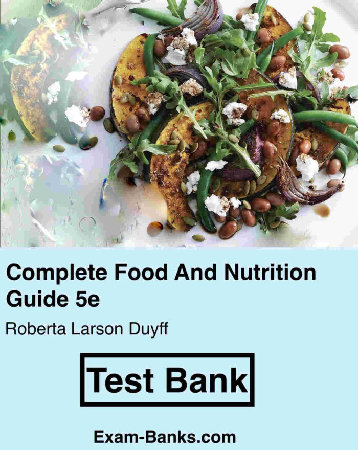 test bank for Complete Food And Nutrition Guide by Larson Duyff