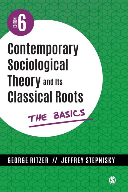 test bank for Contemporary Sociological Theory and Its Classical RootsRitzer6e