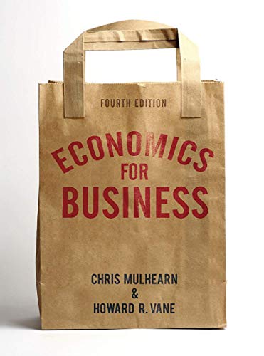 test bank for Economics for Business by Mulhearn