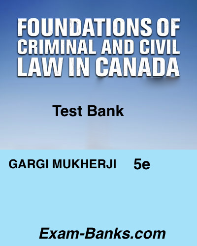 test bank for Foundations of Criminal and Civil Law in Canada 2