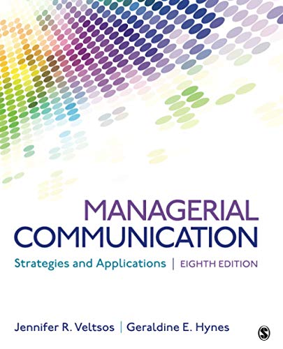 test bank for Managerial Communication Strategies and Applications Veltsos by 8e