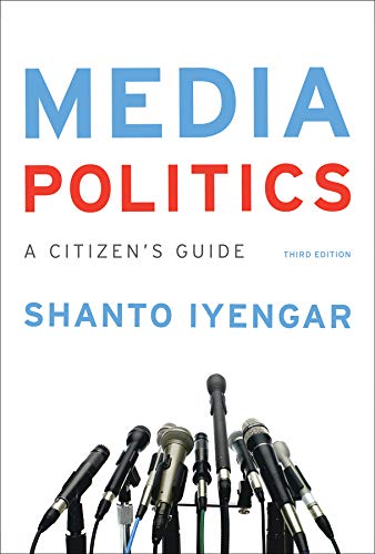 test bank for Media Politics A Citizens Guide